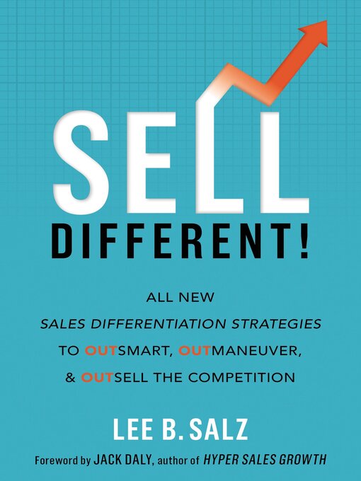 Title details for Sell Different! by Lee B.  Salz - Available